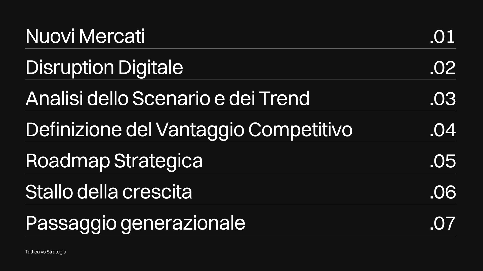 Consulenza Strategica: Pianificazione a 3 anni. Mercati, disruption digitale, analisi, vantaggio competitivo, roadmap, crescita, passaggio generazionale.