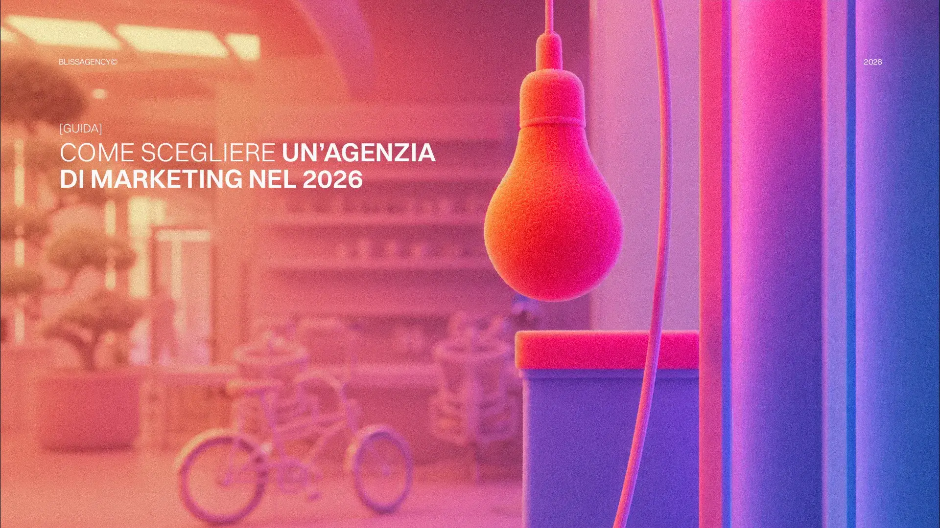 Come scegliere un'agenzia di marketing nel 2026? Grafica con lampadina e bici. Guida completa per agenzie marketing future.