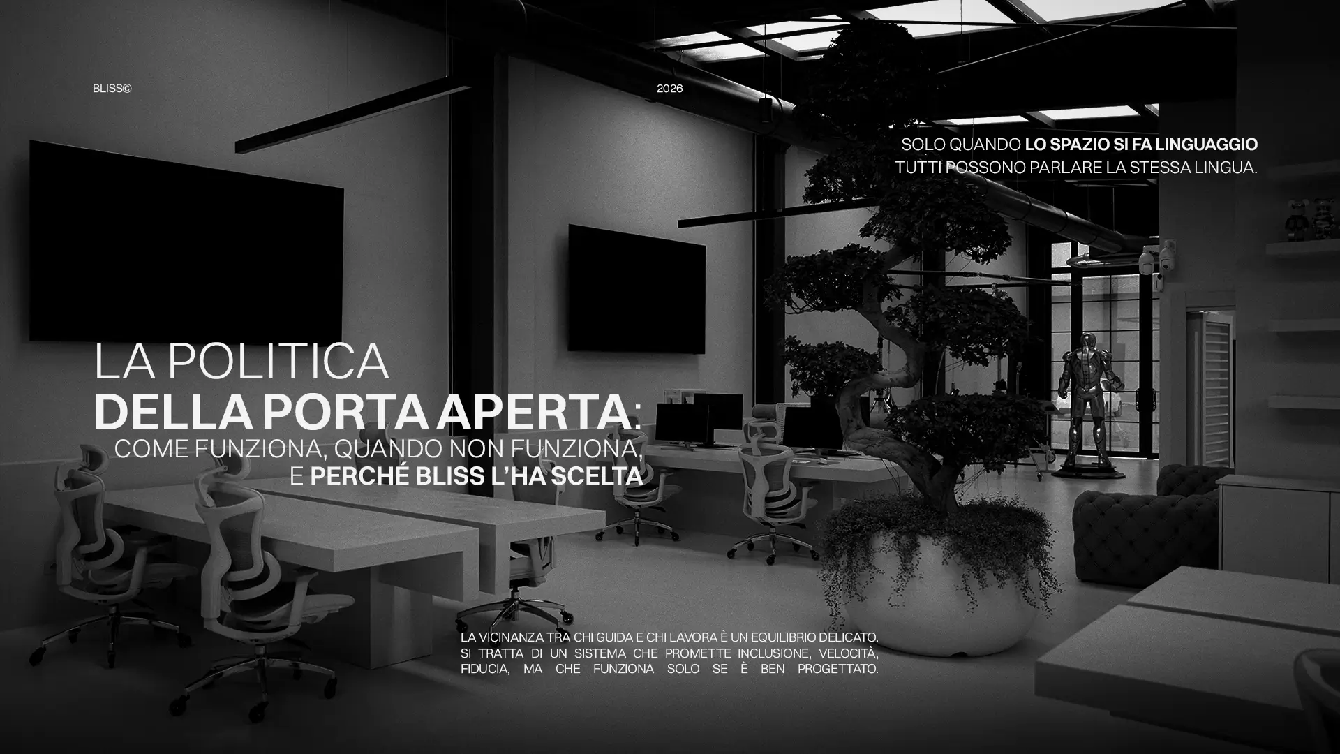 Politica della Porta Aperta Bliss: ufficio moderno open space, design minimalista, scrivanie, sedie ergonomiche e pianta bonsai. Arredamento ufficio Bliss.