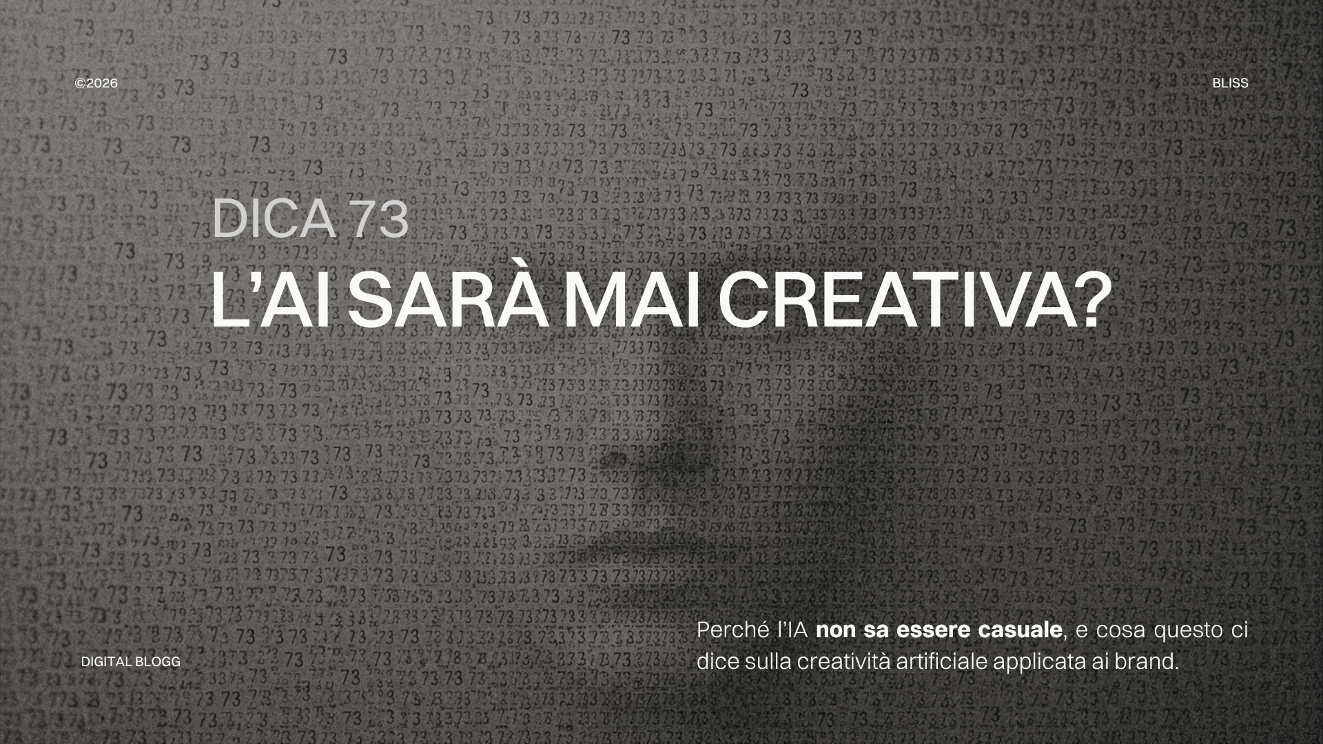 Testo sovrapposto di numeri '73' crea un'immagine sfocata di un volto, con la scritta 'Dica 73: L'AI sarà mai creativa?'.