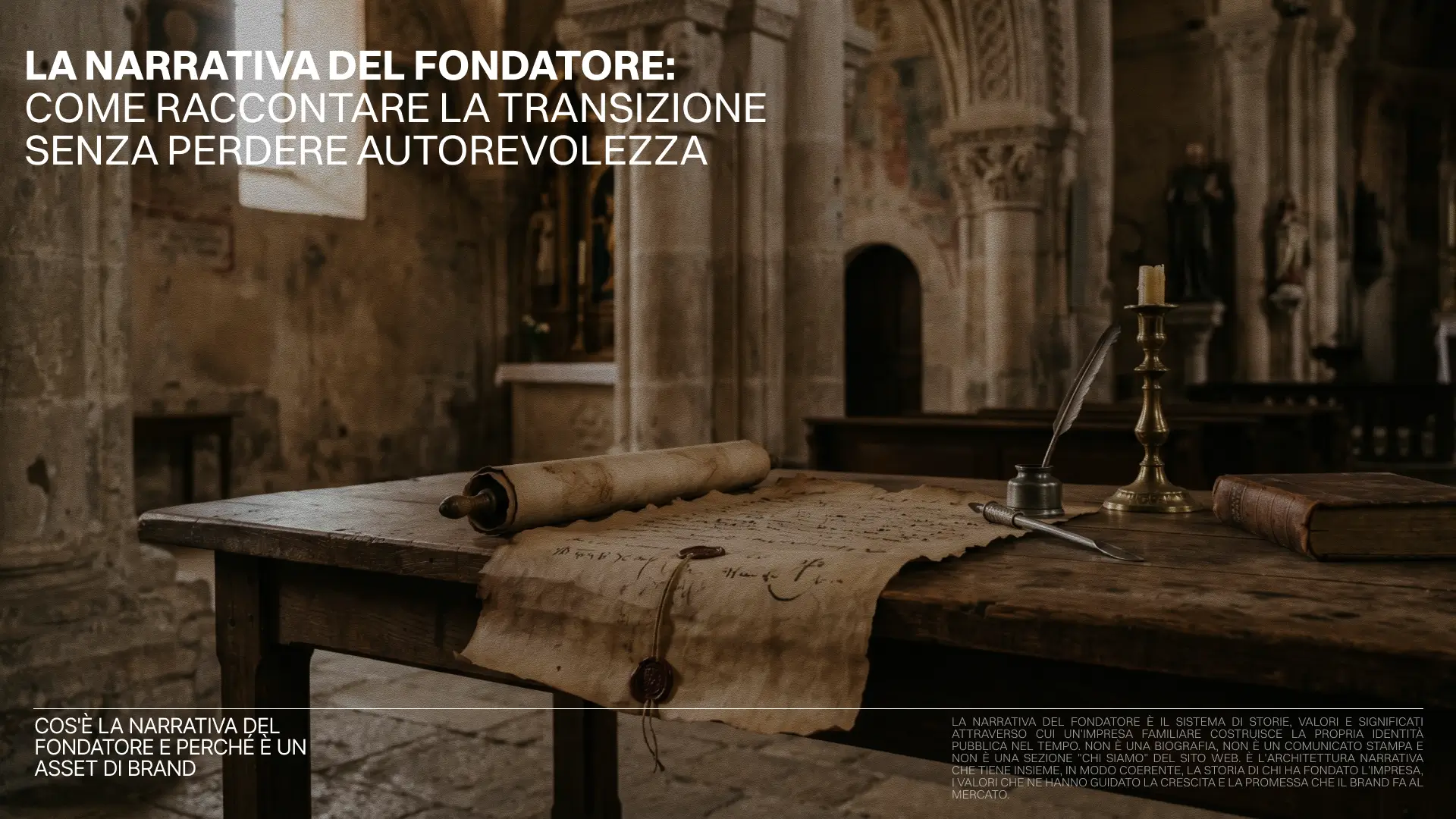Narrativa del fondatore: per una transizione autorevole. Pergamena antica, penna e calamaio su tavolo di legno. Brand identity.